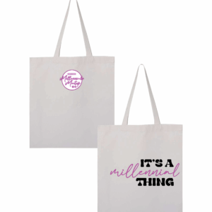 It's A Millennial Thing Tote Bag